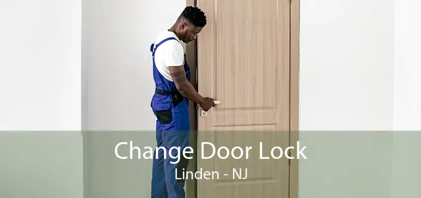 Change Door Lock Linden - NJ