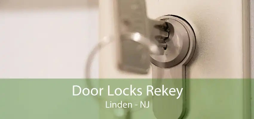 Door Locks Rekey Linden - NJ