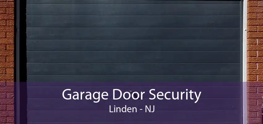 Garage Door Security Linden - NJ