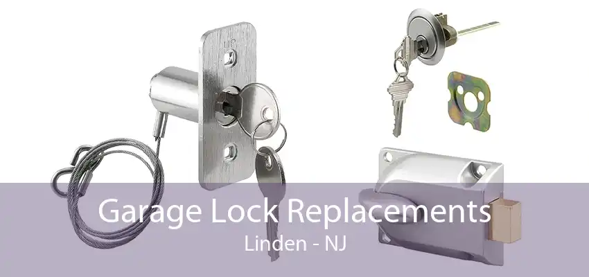 Garage Lock Replacements Linden - NJ