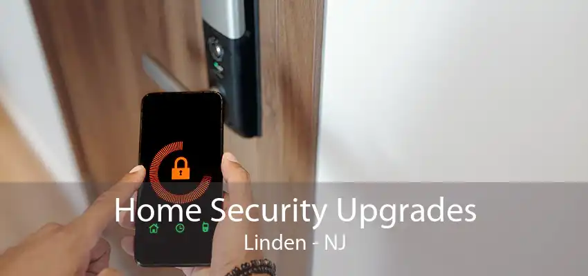 Home Security Upgrades Linden - NJ