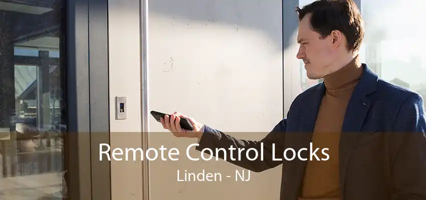 Remote Control Locks Linden - NJ