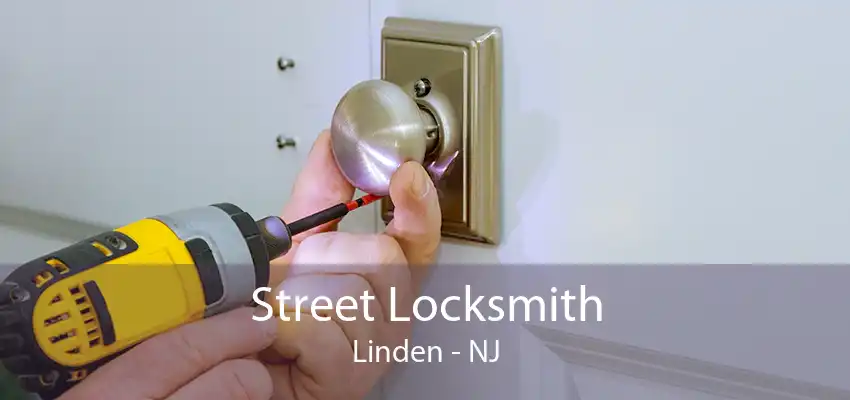 Street Locksmith Linden - NJ