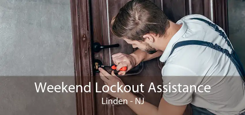 Weekend Lockout Assistance Linden - NJ