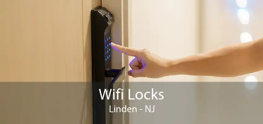 Wifi Locks Linden - NJ